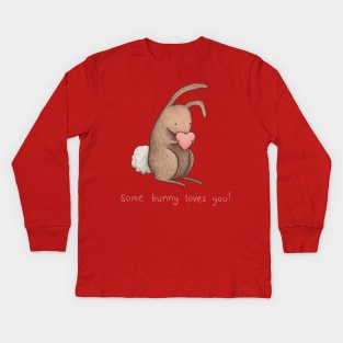 Some Bunny Loves You Kids Long Sleeve T-Shirt